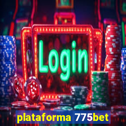 plataforma 775bet